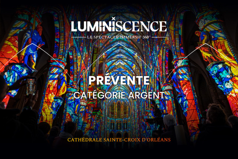 Prévente Luminiscence à Orléans